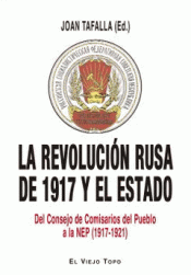 LA REVOLUCIÓN RUSA DE 1917 Y EL ESTADO Imagen de cubierta: LA REVOLUCIÓN RUSA DE 1917 Y EL ESTADO