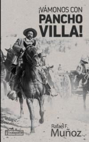 ¡VÁMONOS CON PANCHO VILLA! Imagen de cubierta: ¡VÁMONOS CON PANCHO VILLA!