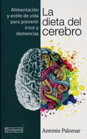 LA DIETA DEL CEREBRO Imagen de cubierta: LA DIETA DEL CEREBRO