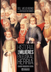 HISTORIA DE LAS MUJERES EN EUSKAL HERRIA II Imagen de cubierta: HISTORIA DE LAS MUJERES EN EUSKAL HERRIA II