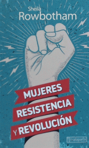 MUJERES, RESISTENCIA Y REVOLUCIÓN Imagen de cubierta: MUJERES, RESISTENCIA Y REVOLUCIÓN