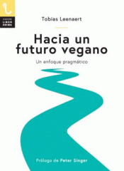 HACIA FUTURO VEGANO Imagen de cubierta: HACIA FUTURO VEGANO