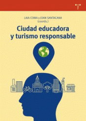 Imagen de cubierta: CIUDAD EDUCADORA Y TURISMO RESPONSABLE