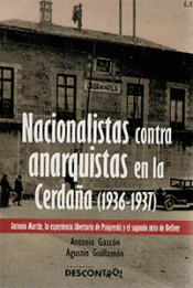 Imagen de cubierta: NACIONALISTAS CONTRA ANARQUISTAS EN LA CERDAÑA (1936-1939)