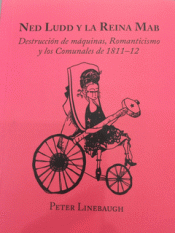 NEDD LUDD Y LA REINA MAB Imagen de cubierta: NEDD LUDD Y LA REINA MAB
