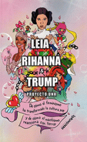 Imagen de cubierta: LEIA, RIHANNA & TRUMP
