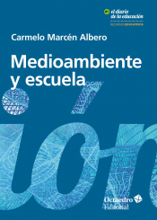 MEDIOAMBIENTE Y ESCUELA Imagen de cubierta: MEDIOAMBIENTE Y ESCUELA