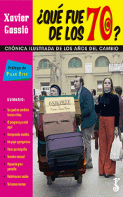 QUÉ FUE DE LOS 70? Imagen de cubierta: QUÉ FUE DE LOS 70?