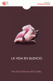 LA VIDA EN SILENCIO Imagen de cubierta: LA VIDA EN SILENCIO