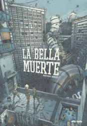 LA BELLA MUERTE Imagen de cubierta: LA BELLA MUERTE