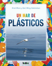 UN MAR DE PLASTICOS Imagen de cubierta: UN MAR DE PLASTICOS