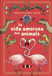 LA VIDA AMOROSA DELS ANIMALS Imagen de cubierta: LA VIDA AMOROSA DELS ANIMALS