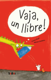 VAJA, UN LLIBRE! Imagen de cubierta: VAJA, UN LLIBRE!