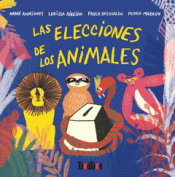 LAS ELECCIONES DE LOS ANIMALES Imagen de cubierta: LAS ELECCIONES DE LOS ANIMALES