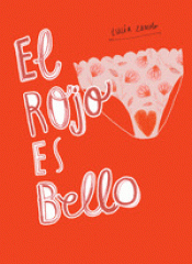 EL ROJO ES BELLO Imagen de cubierta: EL ROJO ES BELLO