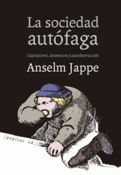 LA SOCIEDAD AUTÓFAGA Imagen de cubierta: LA SOCIEDAD AUTÓFAGA