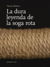 Cover Image: LA DURA LEYENDA DE LA SOGA ROTA