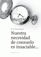 NUESTRA NECESIDAD DE CONSUELO ES INSACIABLE... Imagen de cubierta: NUESTRA NECESIDAD DE CONSUELO ES INSACIABLE...