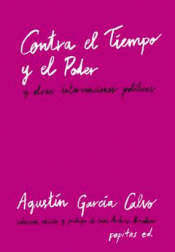 CONTRA EL TIEMPO Y EL PODER Imagen de cubierta: CONTRA EL TIEMPO Y EL PODER