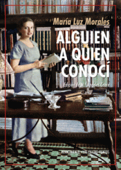 ALGUIEN A QUIEN CONOCÍ Imagen de cubierta: ALGUIEN A QUIEN CONOCÍ