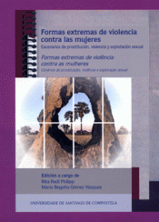 FORMAS EXTREMAS DE VIOLENCIA CONTRA LAS MUJERES = FORMAS EXTREMAS Imagen de cubierta: FORMAS EXTREMAS DE VIOLENCIA CONTRA LAS MUJERES = FORMAS EXTREMAS