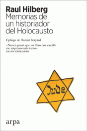 Imagen de cubierta: MEMORIAS DE UN HISTORIADOR DEL HOLOCAUSTO