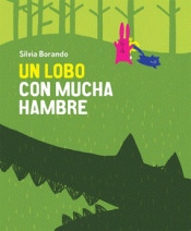 HAMBRIENTO COMO UN LOBO Imagen de cubierta: HAMBRIENTO COMO UN LOBO