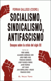 Imagen de cubierta: SOCIALISMO, SINDICALISMO, ANTIFASCISMO