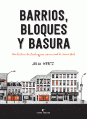 BARRIOS, BLOQUES Y BASURA Imagen de cubierta: BARRIOS, BLOQUES Y BASURA