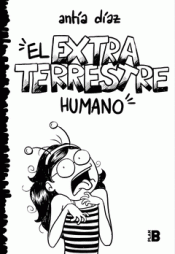 EL EXTRATERRESTRE HUMANO Imagen de cubierta: EL EXTRATERRESTRE HUMANO