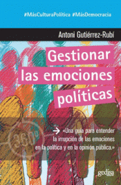 GESTIONAR LAS EMOCIONES POLITICAS Imagen de cubierta: GESTIONAR LAS EMOCIONES POLITICAS