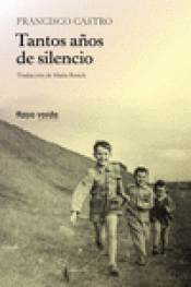 TANTOS AÑOS DE SILENCIO Imagen de cubierta: TANTOS AÑOS DE SILENCIO