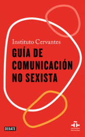 Imagen de cubierta: GUÍA DE COMUNICACIÓN NO SEXISTA