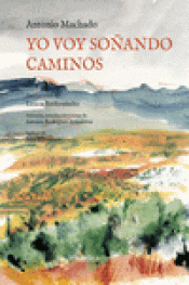 Imagen de cubierta: YO VOY SOÑANDO CAMINOS (ILUSTRADO)