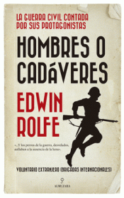 HOMBRES O CADÁVERES Imagen de cubierta: HOMBRES O CADÁVERES