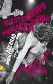 NUESTRO GRUPO PODRÍA SER TU VIDA Imagen de cubierta: NUESTRO GRUPO PODRÍA SER TU VIDA