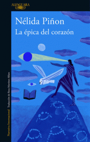 LA ÉPICA DEL CORAZÓN Imagen de cubierta: LA ÉPICA DEL CORAZÓN