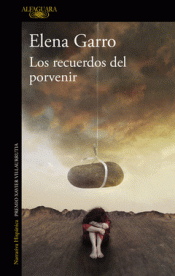 LOS RECUERDOS DEL PORVENIR Imagen de cubierta: LOS RECUERDOS DEL PORVENIR