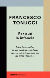 POR QUÉ LA INFANCIA Imagen de cubierta: POR QUÉ LA INFANCIA