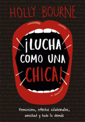 LUCHA COMO UNA CHICA Imagen de cubierta: LUCHA COMO UNA CHICA
