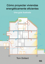 CÓMO PROYECTAR VIVIENDAS ENERGÉTICAMENTE EFICIENTES Imagen de cubierta: CÓMO PROYECTAR VIVIENDAS ENERGÉTICAMENTE EFICIENTES
