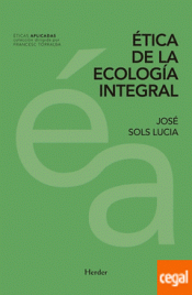Imagen de cubierta: ÉTICA DE LA ECOLOGÍA INTEGRAL