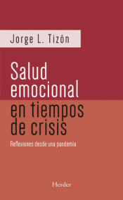 Imagen de cubierta: SALUD EMOCIONAL EN TIEMPOS DE CRISIS, LA