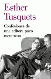 CONFESIONES DE UNA EDITORA POCO MENTIROSA Imagen de cubierta: CONFESIONES DE UNA EDITORA POCO MENTIROSA