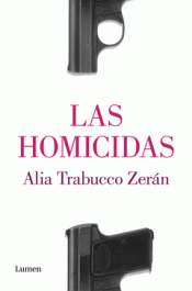 LAS HOMICIDAS Imagen de cubierta: LAS HOMICIDAS