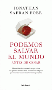 PODEMOS SALVAR EL MUNDO ANTES DE CENAR Imagen de cubierta: PODEMOS SALVAR EL MUNDO ANTES DE CENAR