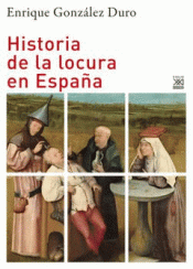 Cover Image: HISTORIA DE LA LOCURA EN ESPAÑA