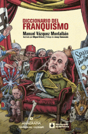DICCIONARIO DEL FRANQUISMO Imagen de cubierta: DICCIONARIO DEL FRANQUISMO