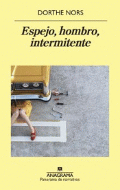 ESPEJO, HOMBRO, INTERMITENTE Imagen de cubierta: ESPEJO, HOMBRO, INTERMITENTE