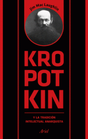 Imagen de cubierta: KROPOTKIN Y LA TRADICIÓN INTELECTUAL ANARQUISTA